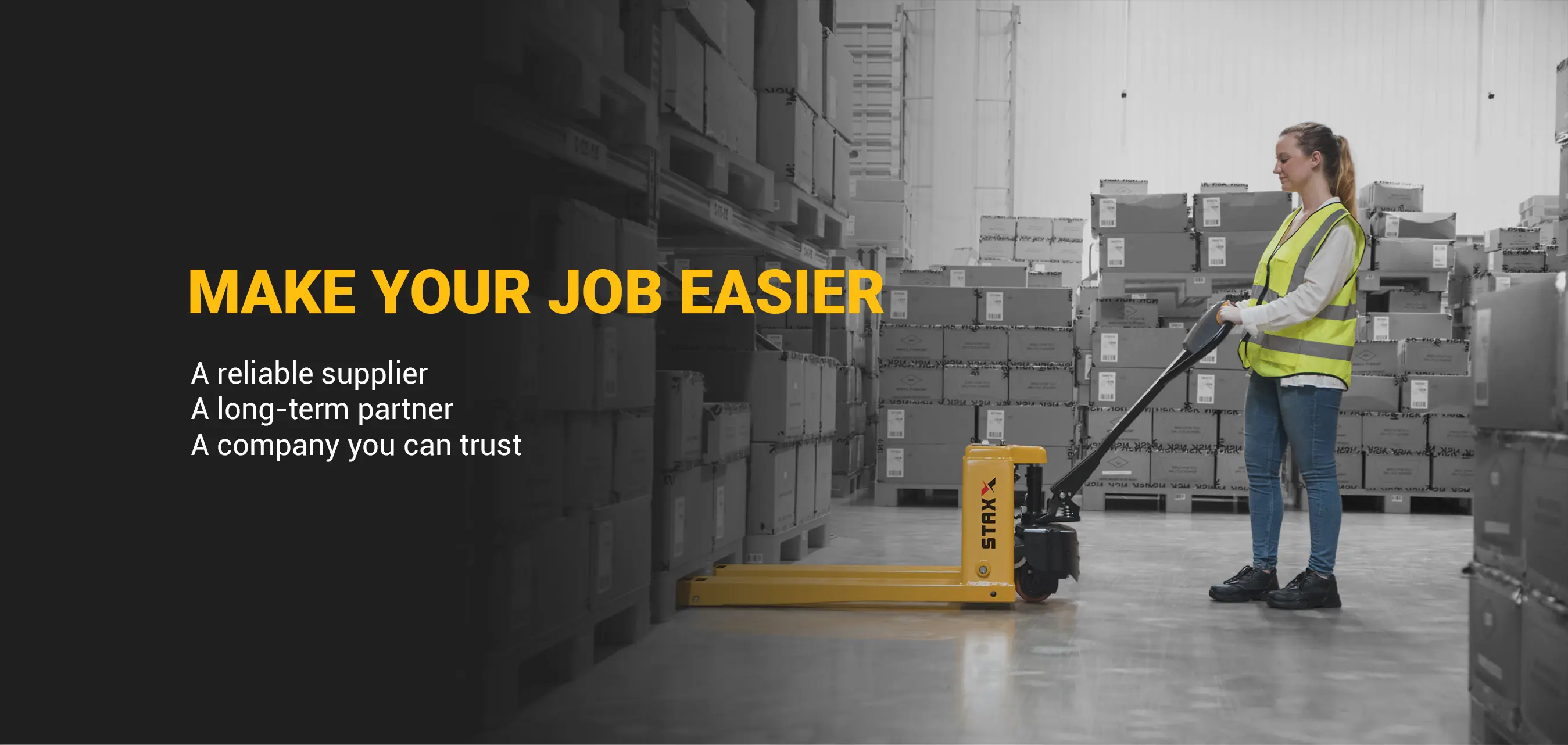 MAKE YOUR JOB EASIER